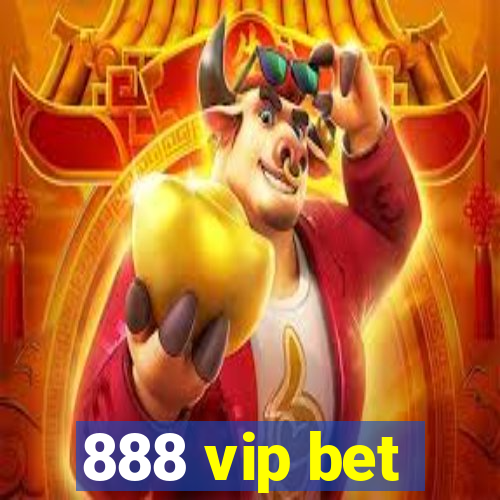 888 vip bet